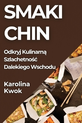 Smaki Chin - Karolina Kwok