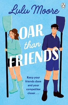 Oar Than Friends - Lulu Moore