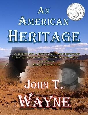 An American Heritage - John T Wayne