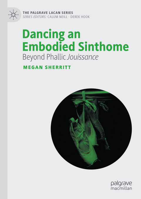 Dancing an Embodied Sinthome - Megan Sherritt