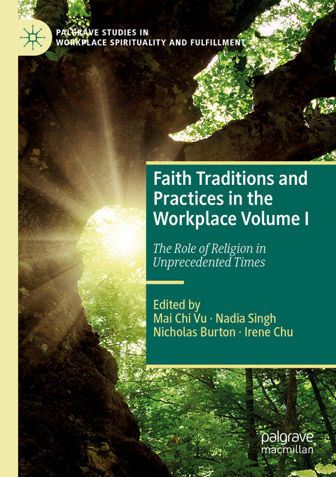 Faith Traditions and Practices in the Workplace Volume I - 