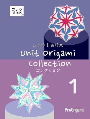 Unit Origami Collection 1 - Prw Origami