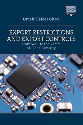 Export Restrictions and Export Controls - Umair H. Ghori