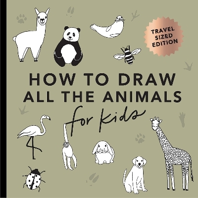 All the Animals: How to Draw Books for Kids with Dogs, Cats, Lions, Dolphins, and More (Stocking Stuffers for kids)(Mini) - Alli Koch