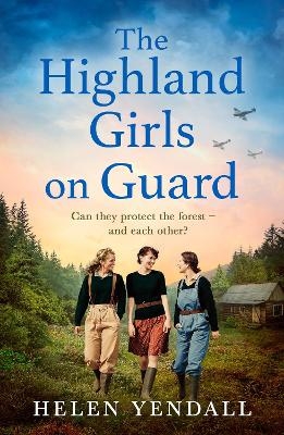 The Highland Girls on Guard - HELEN YENDALL