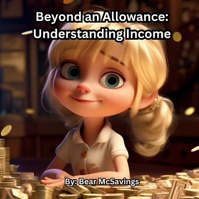 Beyond an Allowance - Bear McSavings