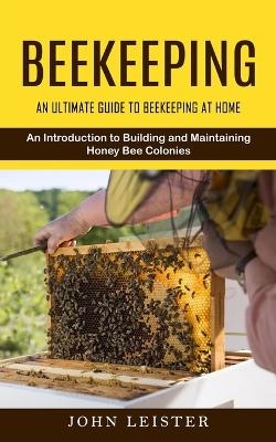 Beekeeping - John Leister