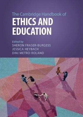 The Cambridge Handbook of Ethics and Education - 