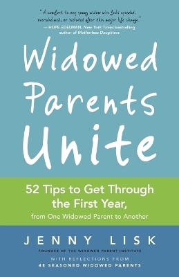 Widowed Parents Unite - Jenny Lisk