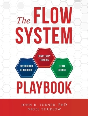 The Flow System Playbook - John Turner, Nigel Thurlow