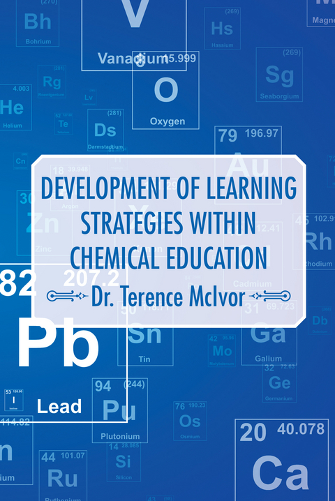 Development of Learning Strategies Within Chemical Education - Dr. Terence McIvor