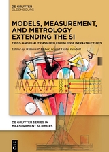 Models, Measurement, and Metrology Extending the SI - 