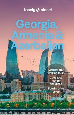 Georgia, Armenia & Azerbaijan - Tom Masters, Joel Balsam, Jan Kowalski