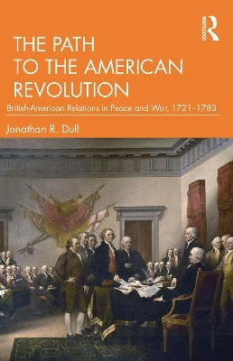 The Path to the American Revolution - Jonathan R. Dull