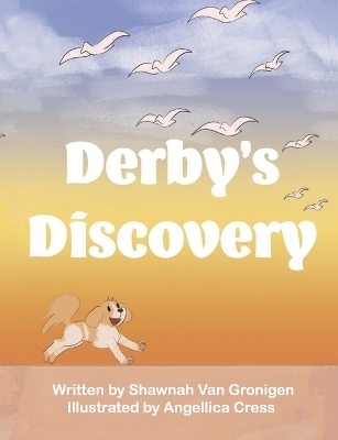 Derby's Discovery - Shawnah Van Gronigen