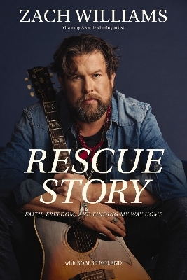 Rescue Story - Zach Williams