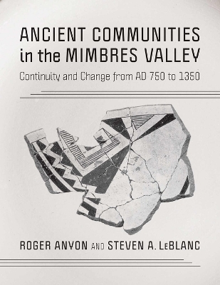 Ancient Communities in the Mimbres Valley - Roger Anyon, Steven A. LeBlanc