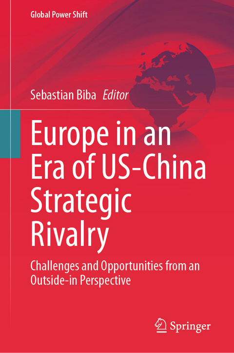 Europe in an Era of US-China Strategic Rivalry - 