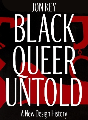 Black, Queer, and Untold - Jon Key