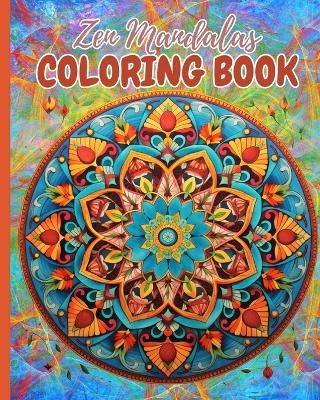 Zen Mandalas Coloring Book - Thy Nguyen