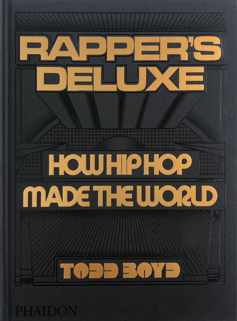 Rapper's Deluxe - Todd Boyd