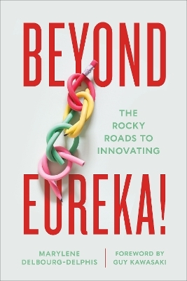 Beyond Eureka! - Marylene Delbourg-Delphis