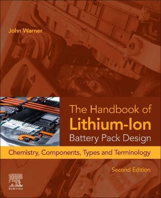 The Handbook of Lithium-Ion Battery Pack Design - John T. Warner