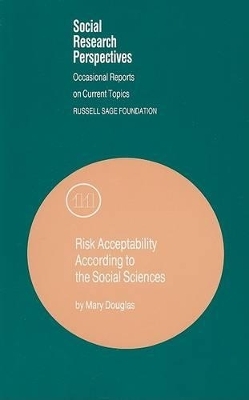 Risk Acceptability According to the Social Sciences - 