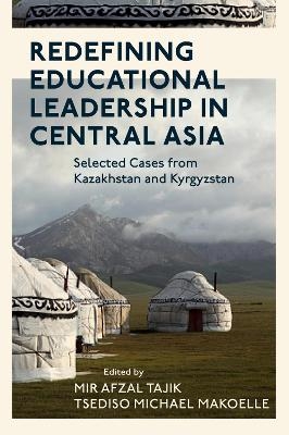 Redefining Educational Leadership in Central Asia - 