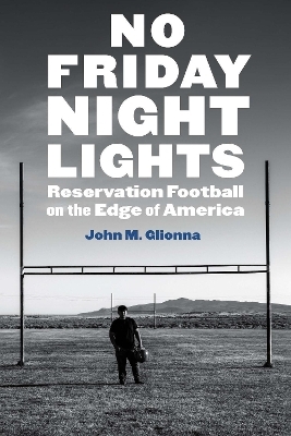 No Friday Night Lights - John M. Glionna