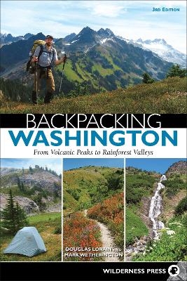 Backpacking Washington - Douglas Lorain, Mark Wetherington