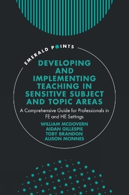 Developing and Implementing Teaching in Sensitive Subject and Topic Areas - 