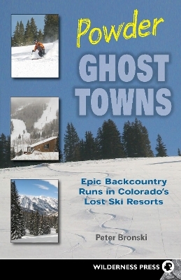 Powder Ghost Towns - Peter Bronski