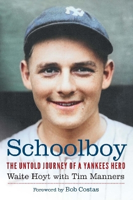 Schoolboy - Waite Hoyt, Tim Manners