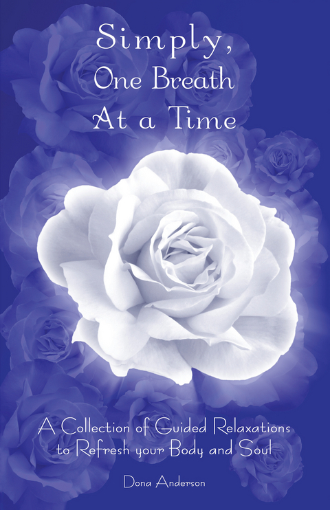 Simply One Breath at a Time - Dona Anderson