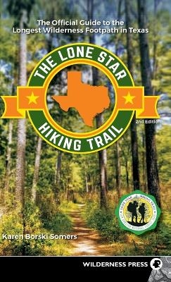 The Lone Star Hiking Trail - Karen Borski Somers