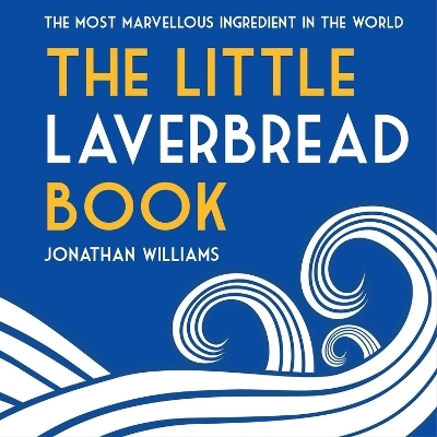 The Little Laverbread Book - Jonathan Williams