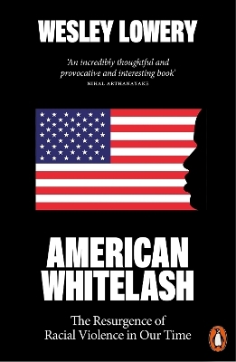 American Whitelash - Wesley Lowery