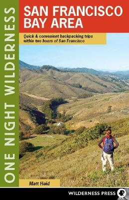 One Night Wilderness: San Francisco Bay Area - Matt Heid