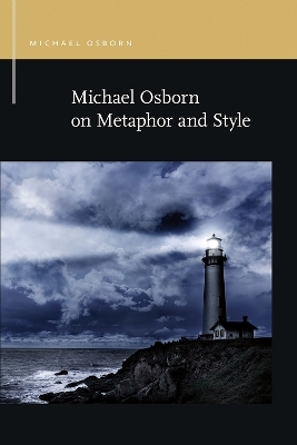 Michael Osborn on Metaphor and Style - Michael Osborn