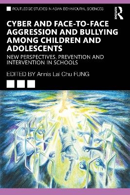 Cyber and Face-to-Face Aggression and Bullying among Children and Adolescents - 