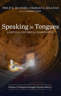 Speaking in Tongues - Philip E Blosser, Charles A Sullivan