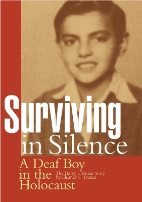 Surviving in Silence - Eleanor C Dunai, Harry I Dunai