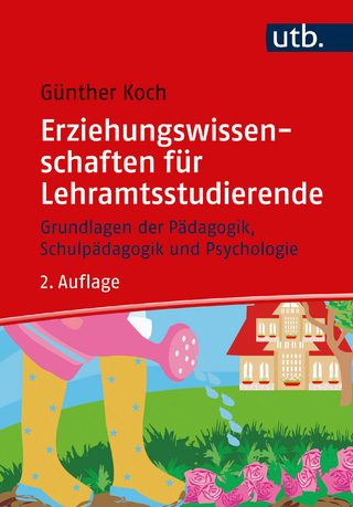 Erziehungswissenschaften für Lehramtsstudierende - 