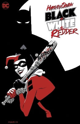 Harley Quinn: Black + White + Redder - Chip Zdarsky, Leah Williams