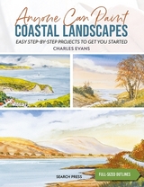 Anyone Can Paint Coastal Landscapes - Evans, Charles