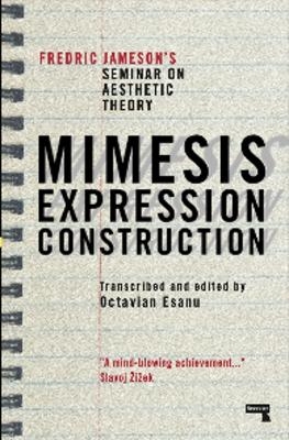 Mimesis, Expression, Construction - Fredric Jameson