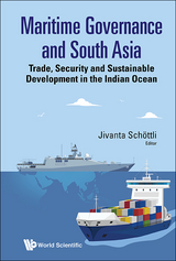 MARITIME GOVERNANCE AND SOUTH ASIA - 