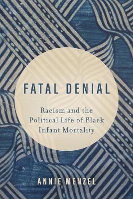 Fatal Denial - Annie Menzel