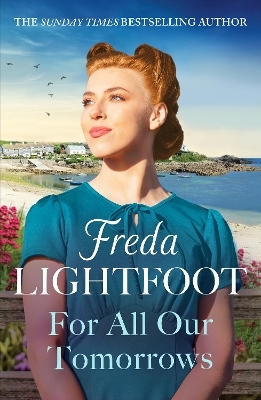 For All Our Tomorrows - Freda Lightfoot